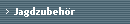 Jagdzubehr